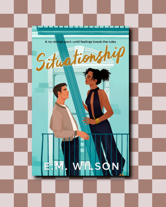 Situationship by E.M. Wilson