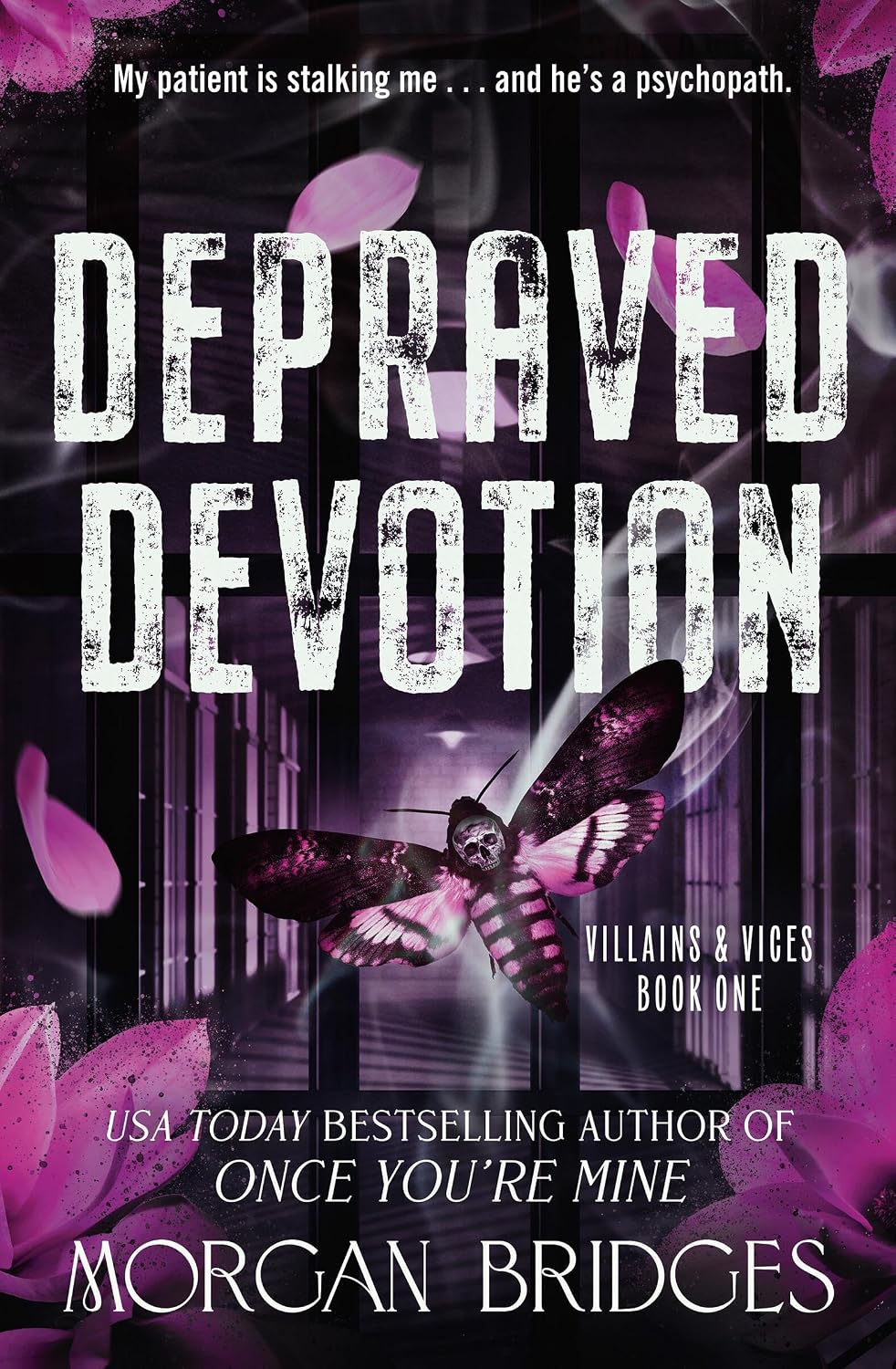 Depraved Devotion (Villains & Vices #1) by Morgan Bridges