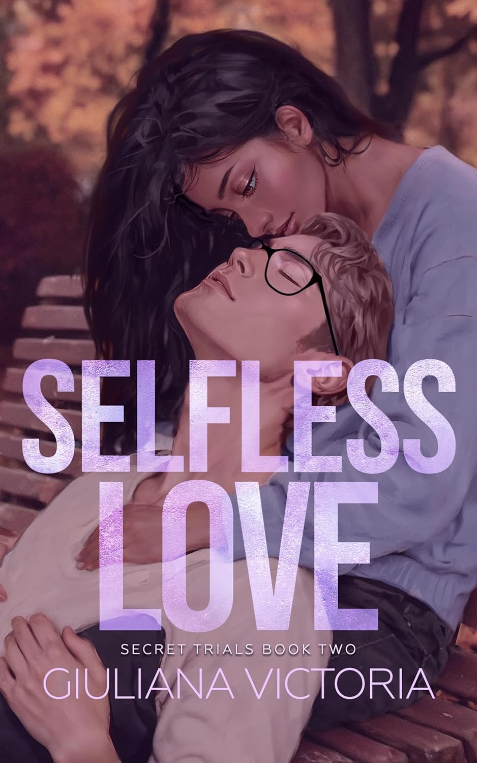 Selfless Love (Secret Trials #2) (SIGNED) by Giuliana Victoria