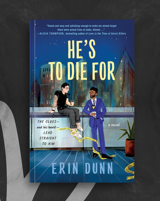 He's to Die For by Erin Dunn