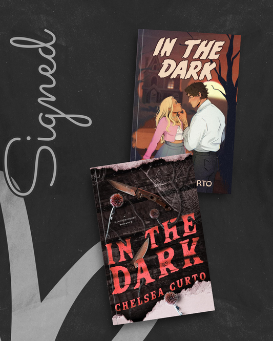 In the Dark (SIGNED) by Chelsea Curto