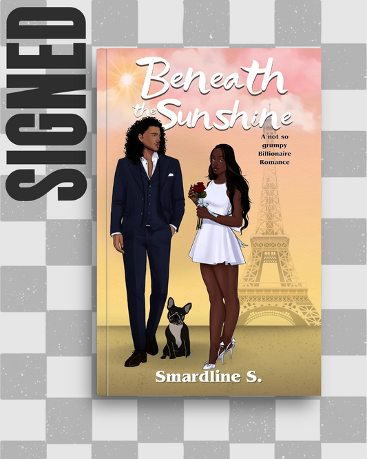 Beneath the Sunshine (The Soulmate Effect #2) (SIGNED) by Smardline S.