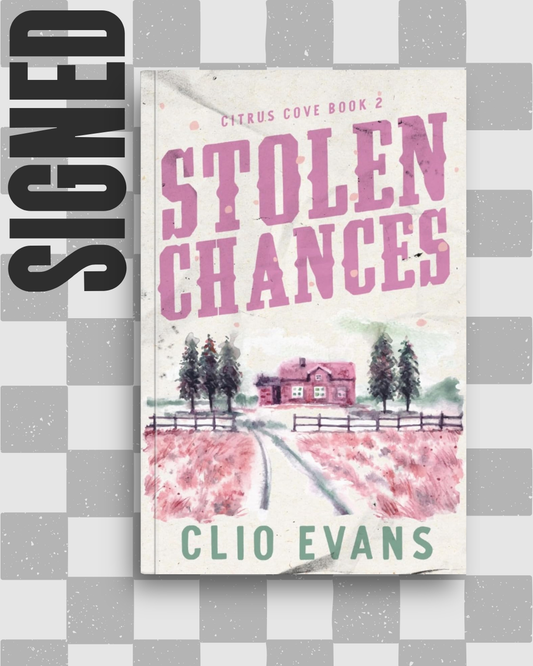 Stolen Chances (Citrus Cove #2) (SIGNED) by Clio Evans