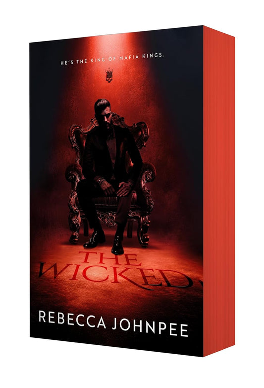 The Wicked: A Dark Mafia Romance (Wicked Trilogy #1) by Rebecca Johnpee