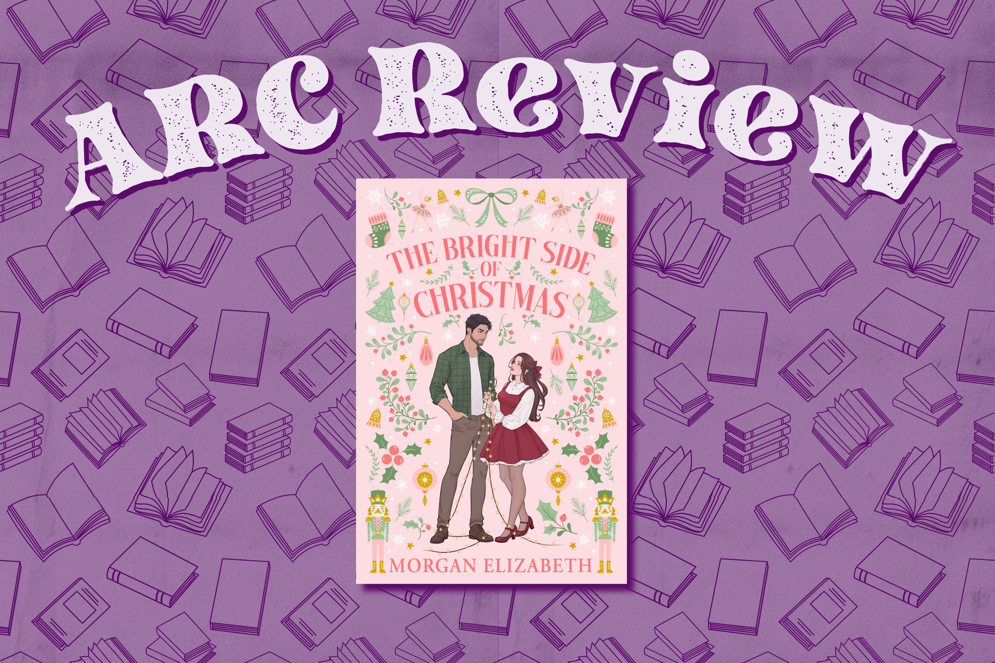 ARC Review: The Bright Side of Christmas by Morgan Elizabeth