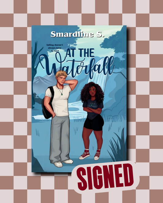 At the Waterfall (The Soulmate Effect #1) (SIGNED) by Smardline S.