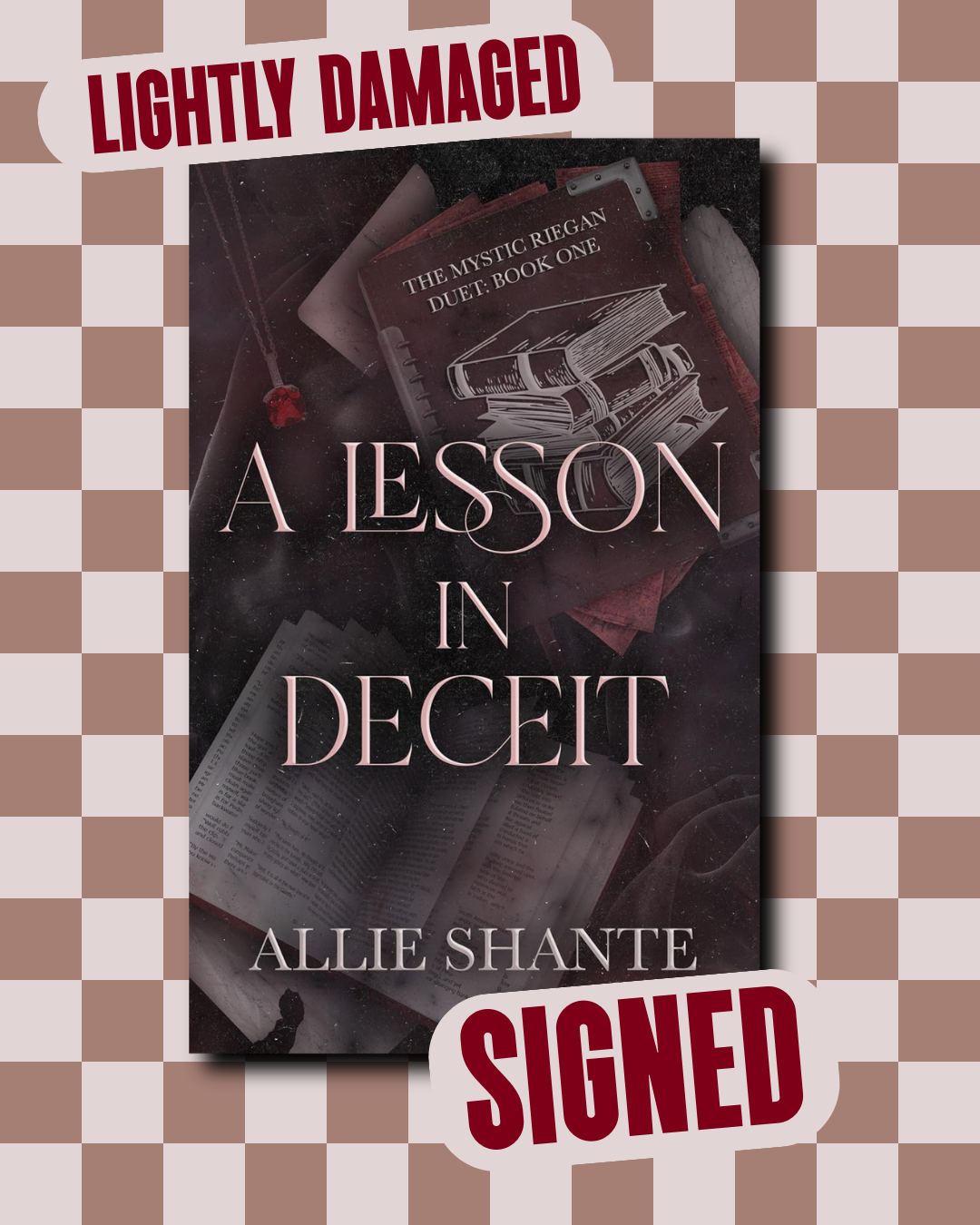 A Lesson in Deceit (Mystic Riegan Duet #1) [S&D COPY] (SIGNED) by Allie Shante