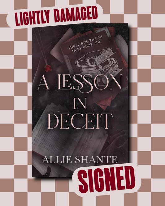 A Lesson in Deceit (Mystic Riegan Duet #1) [LIGHTLY DAMAGED] (SIGNED) by Allie Shante