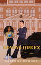 Loving Queen (The Heart Lies #1) (SIGNED) by Saffron Brooks