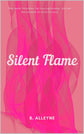 Silent Flame (The Five Families #4) (SIGNED) by B. Alleyne