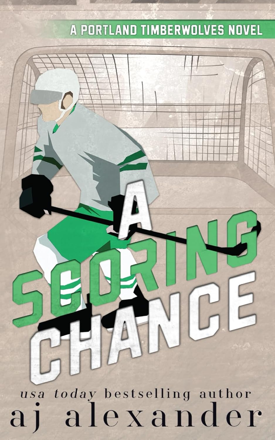 A Scoring Chance (Portland Timberwolves #1) (SIGNED) by A.J. Alexander