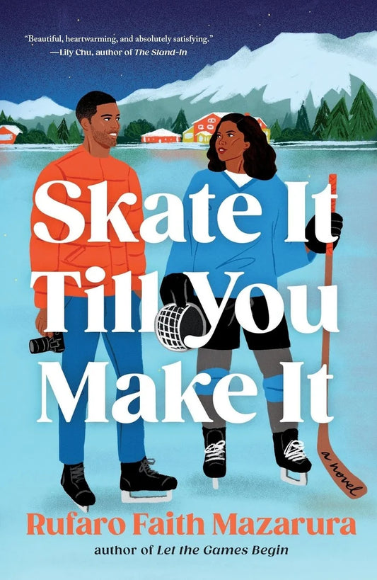 Skate It Till You Make It by Ruth Faith Mazarura