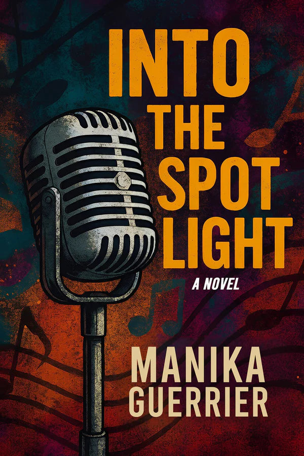 Into the Spotlight by Manika Guerrier [PREORDER]