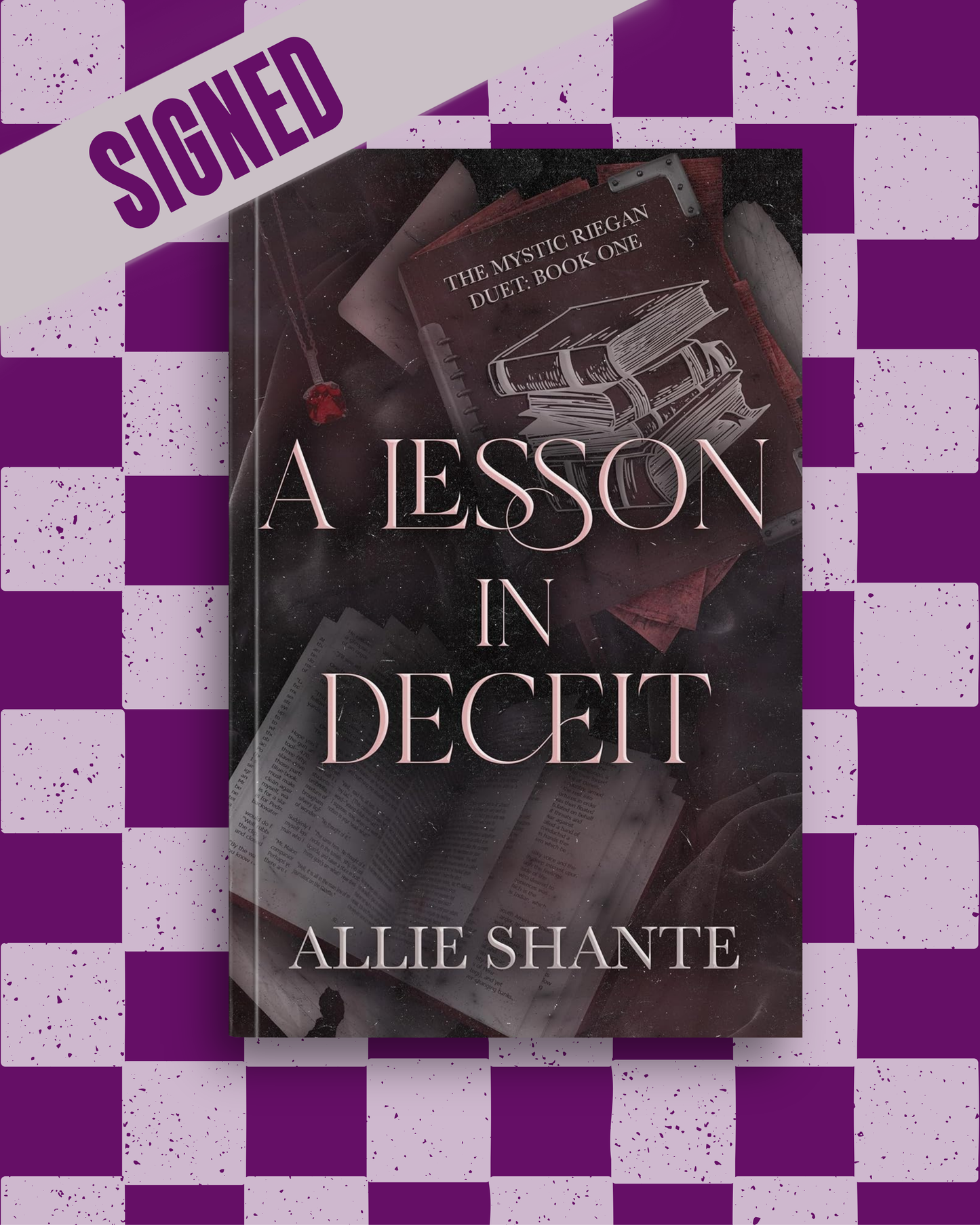 A Lesson in Deceit (Mystic Riegan Duet #1) (SIGNED) by Allie Shante