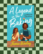 A Legend in The Baking by Jamie Wesley