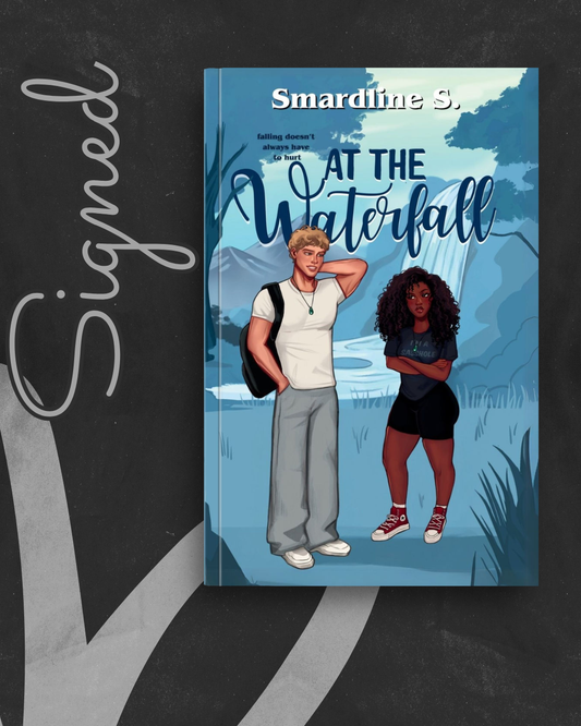 At the Waterfall (The Soulmate Effect #1) (SIGNED) by Smardline S.