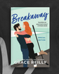 Breakaway (Beyond the Play #2) by Grace Reilly