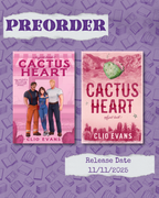 Cactus Heart (Whynot #1) by Clio Evans (SIGNED) [PREORDER]