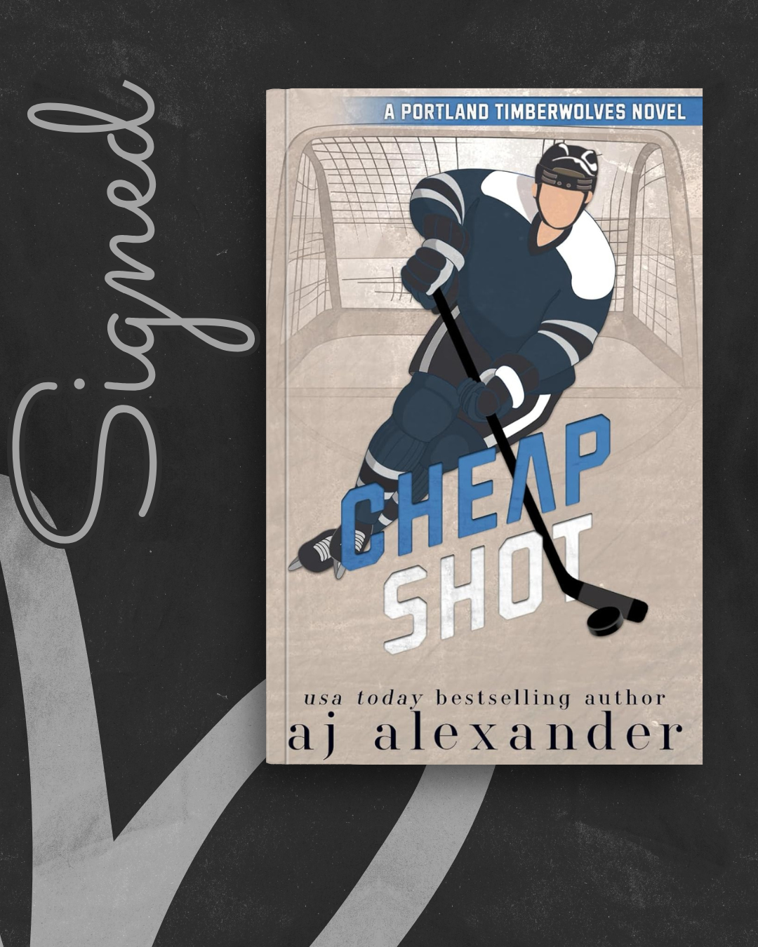 Cheap Shot (Portland Timberwolves #2) (SIGNED) by A.J. Alexander