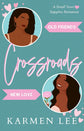 Crossroads (Hickory Springs #1) by Karmen Lee