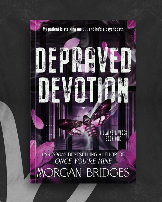 Depraved Devotion (Villains & Vices #1) by Morgan Bridges