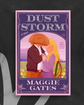 Dust Storm (The Griffith Brothers #1) by Maggie Gates