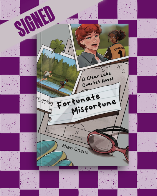 Fortunate Misfortune (Clear Lake Quartet #1) (SIGNED) by Miah Onsha