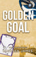 Golden Goal (Orlando Storm #3) (SIGNED) by Marissa James