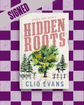 Hidden Roots (Citrus Cove #3) (SIGNED) by Clio Evans