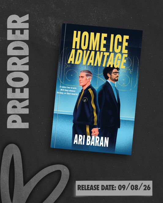 Home Ice Advantage (Penalty Box #3) by Ari Baran [PREORDER]