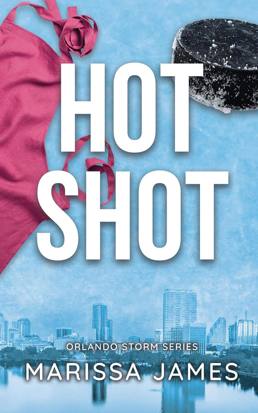 Hot Shot (Orlando Storm #1) (SIGNED) by Marissa James