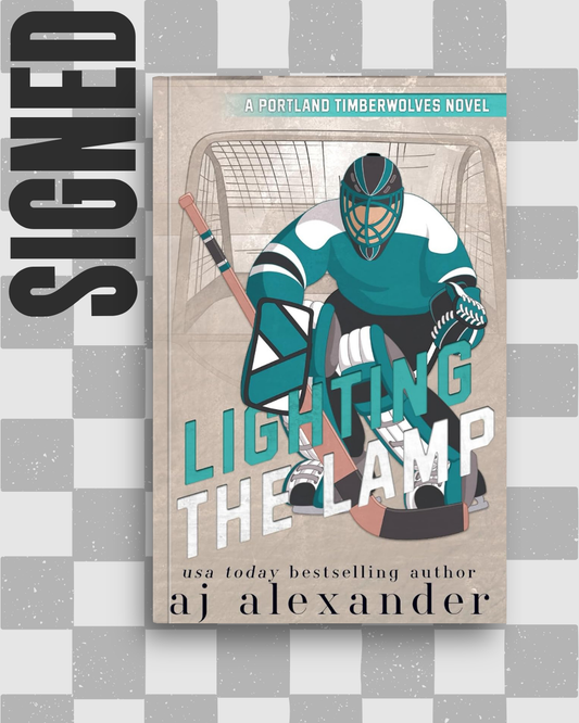 Lighting the Lamp (Portland Timberwolves #3) (SIGNED) by A.J. Alexander