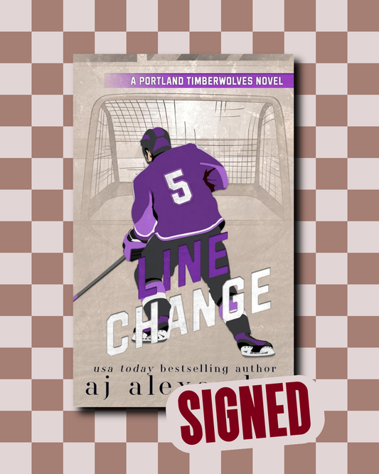 Line Change (Portland Timberwolves #4) (SIGNED) by A.J. Alexander