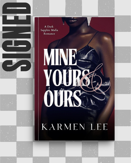 Mine, Yours & Ours (Pretty When Vicious #1) by Karmen Lee