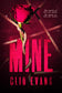 Mine (SIGNED) by Clio Evans
