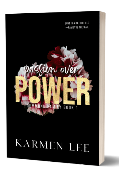 Passion Over Power (Dummond Family #1) by Karmen Lee