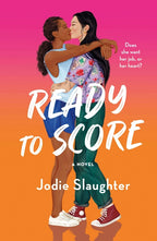 Ready to Score by Jodie Slaughter