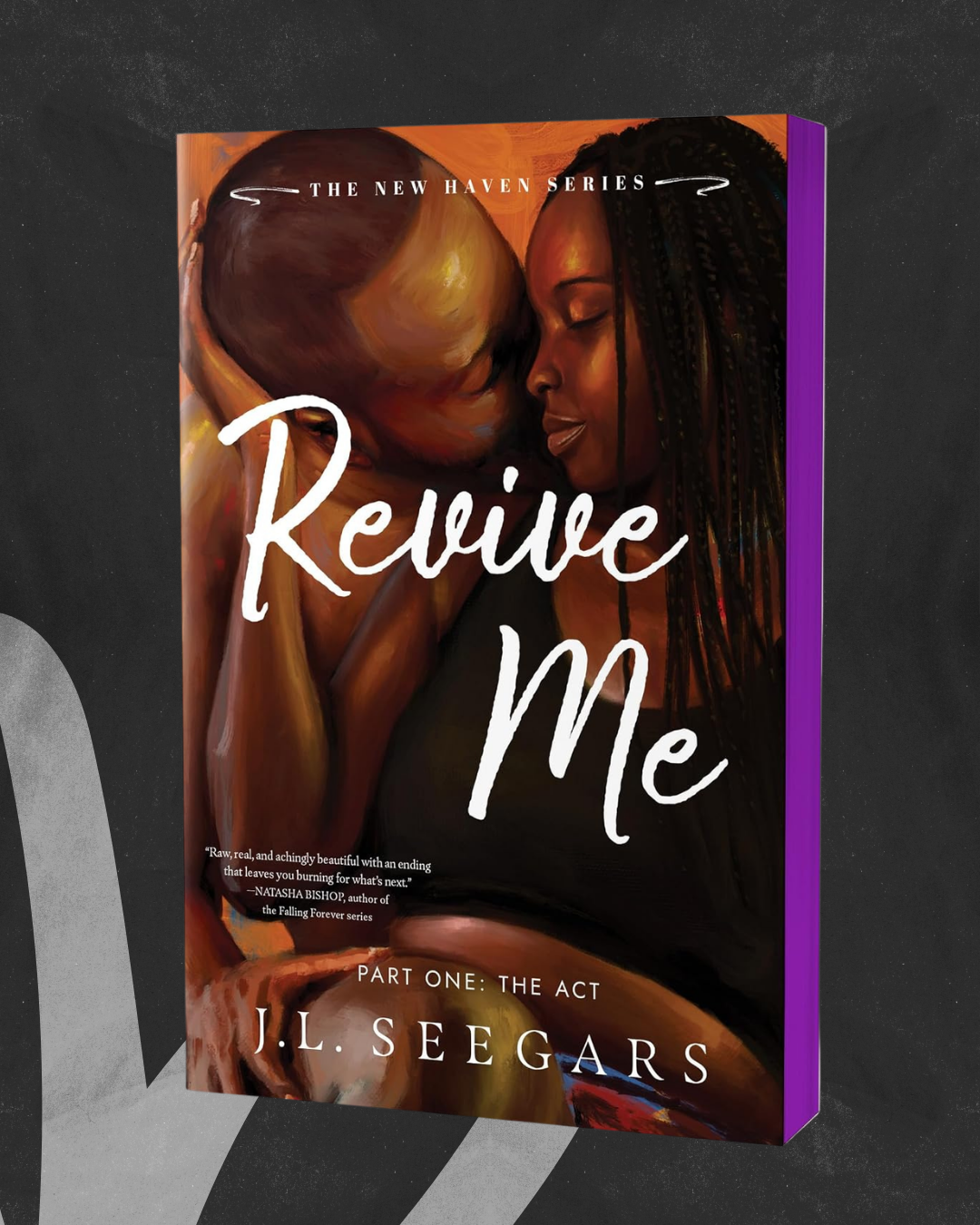 Revive Me - Part One: The Act (New Haven #2) by J.L. Seegars