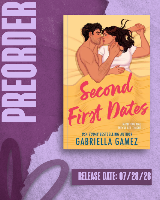 Second First Dates by Gabriella Gamez [PREORDER]