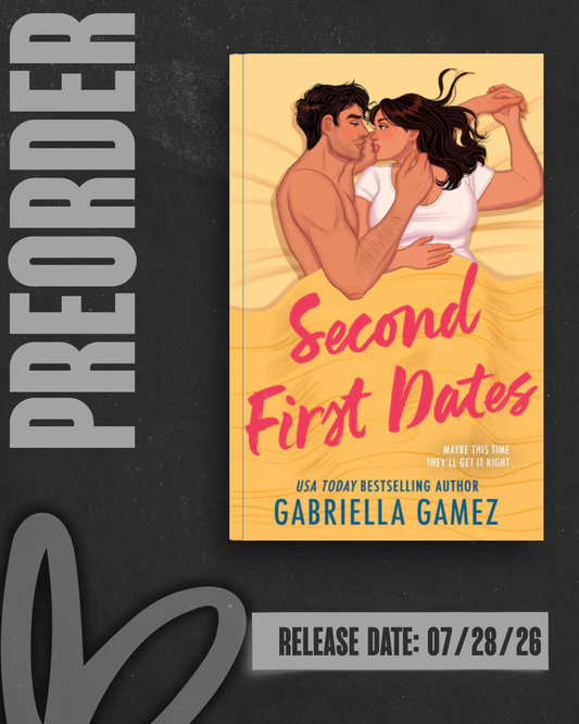 Second First Dates by Gabriella Gamez [PREORDER]