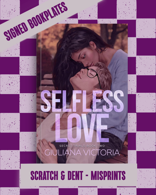 Selfless Love (Secret Trials #2) [S&D Copy - Misprints] by Giuliana Victoria