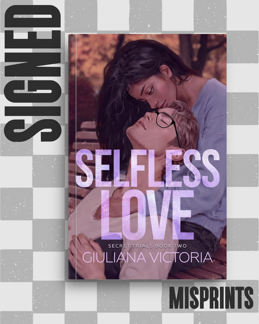 Selfless Love (Secret Trials #2) [S&D Copy - Misprints] by Giuliana Victoria