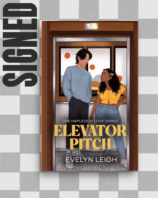 Elevator Pitch (Hapless in Love #1) (SIGNED) by Evelyn Leigh