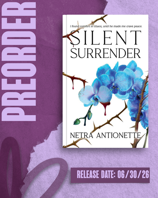 Silent Surrender by Netra Antionette [PREORDER]