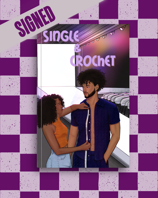 Single & Crochet (SIGNED) by Ciana Smoak