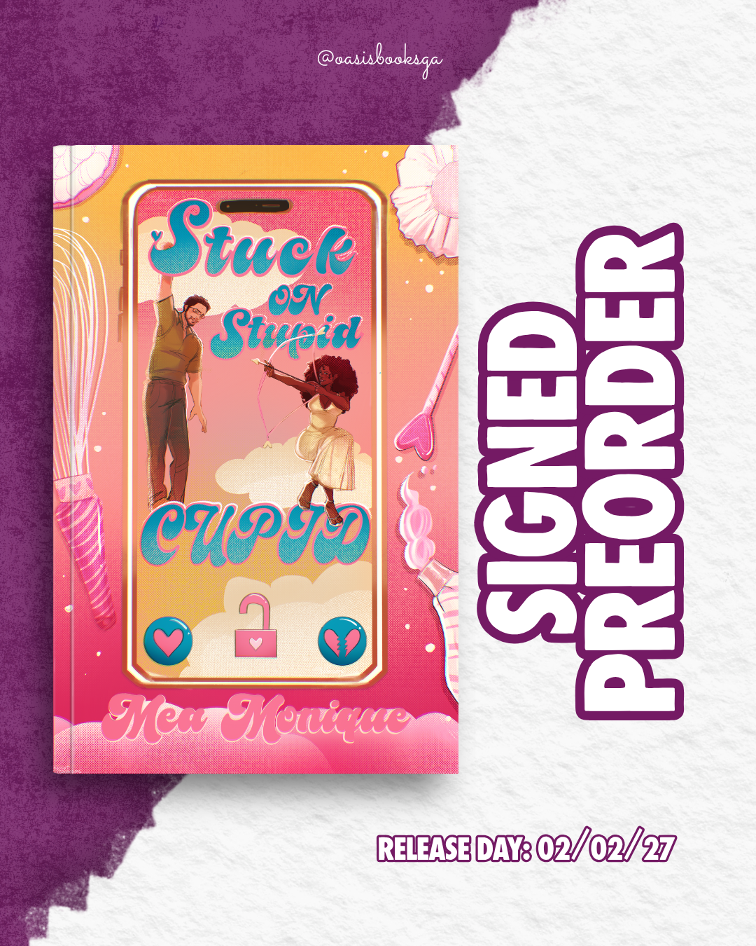 Stuck on Stupid Cupid by Mea Monique [SIGNED PREORDER]