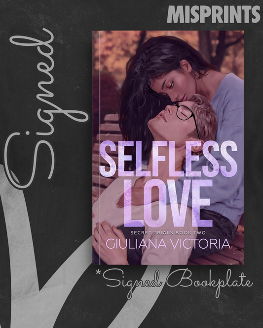 Selfless Love (Secret Trials #2) [S&D Copy - Misprints] by Giuliana Victoria