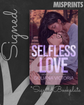 Selfless Love (Secret Trials #2) [S&D Copy - Misprints] by Giuliana Victoria