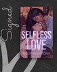 Selfless Love (Secret Trials #2) (SIGNED) by Giuliana Victoria