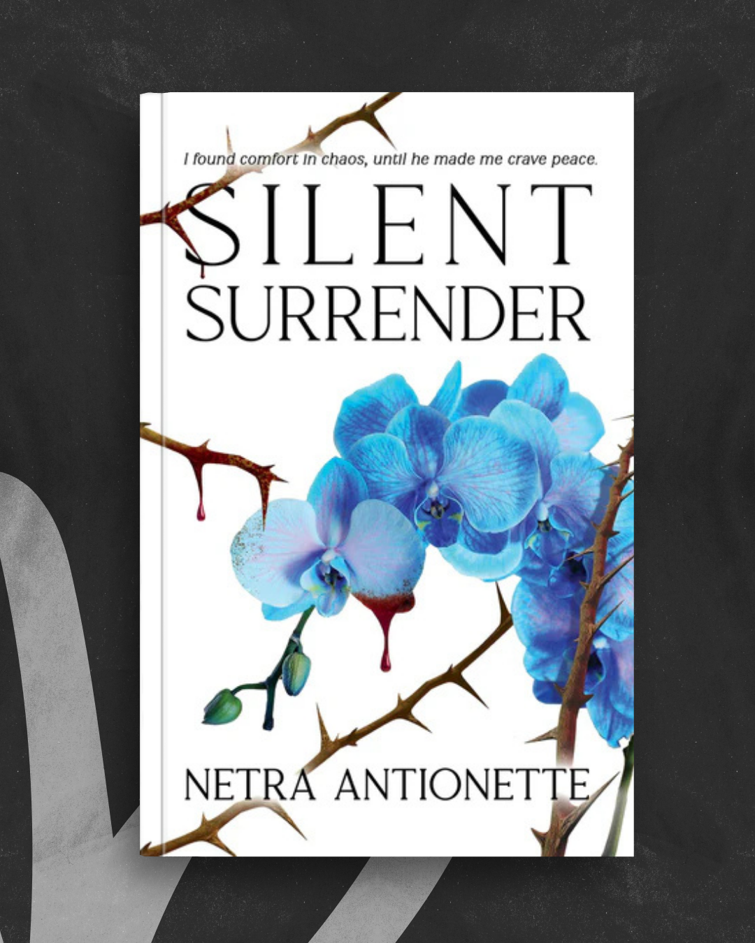 Silent Surrender by Netra Antionette